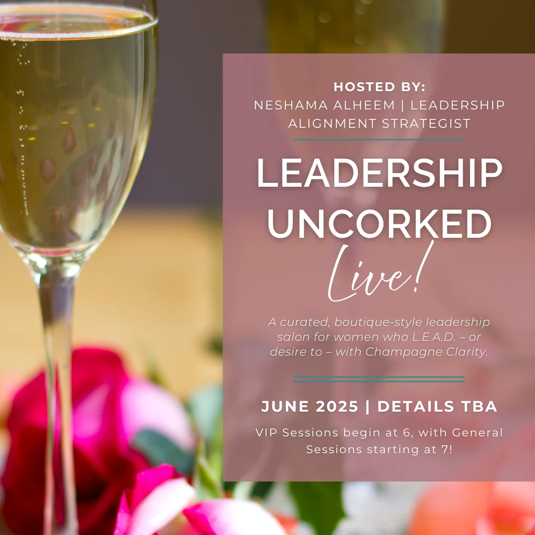 Leadership Uncorked LIVE June 2025 (details TBA)